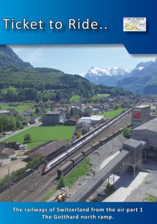 TTR223 Swiss Railways from the air part 1 Gotthard north ramp